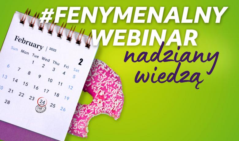 Fenymenalny webinar nadziany wiedzą